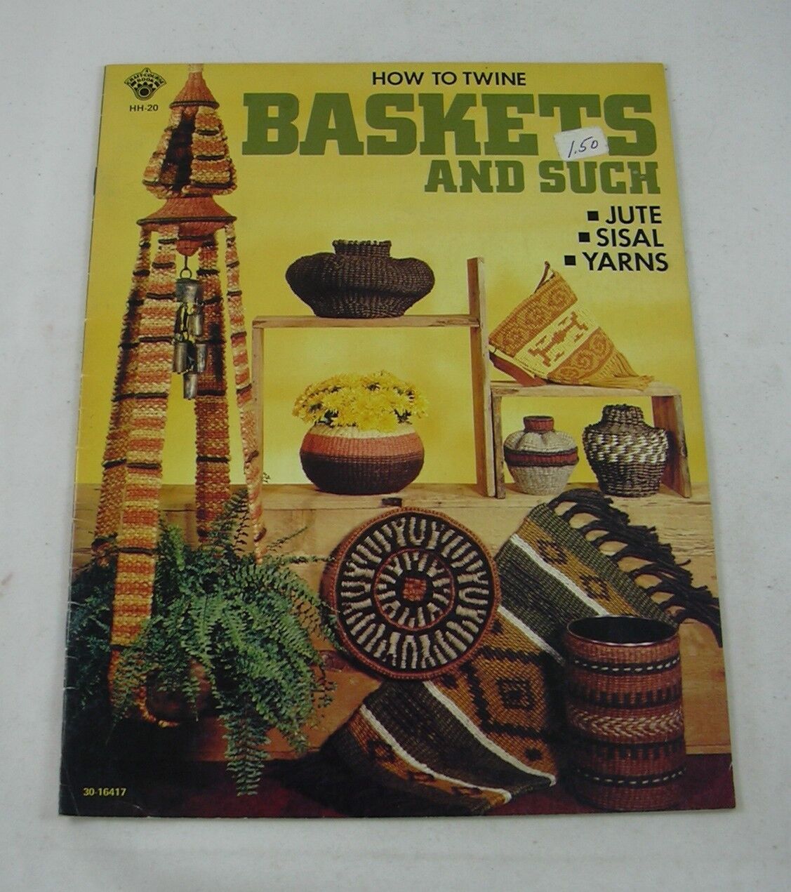 How To Twine Baskets & Such Jute Sisal Yarns Basketry Craft Patterns 1976